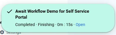 Screenshot: Benachrichtigung in der Matrix42-Kopfleiste: Workflow abgeschlossen, letzter Schritt „Finishing", Dauer 0m : 15s, Link „Open"
