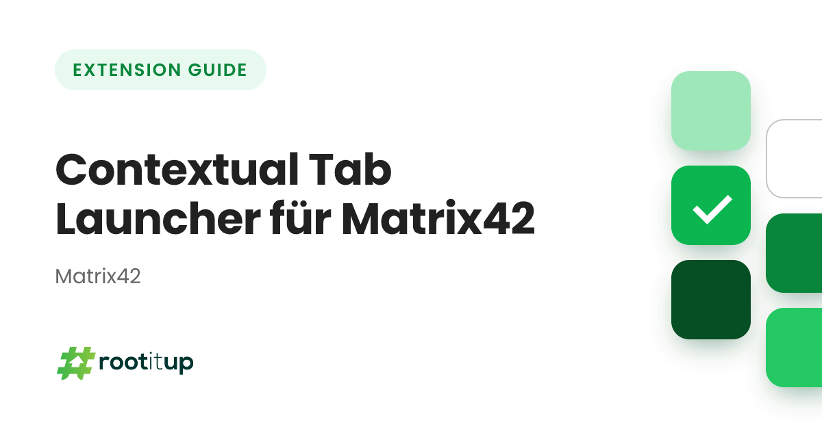 Contextual Tab Launcher für Matrix42 | RootITUp Docs